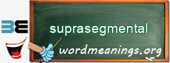 WordMeaning blackboard for suprasegmental